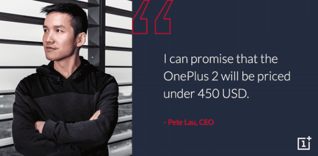Cena OnePlus 2 poniżej 450$ ciekawostki OnePlus 2, kiedy OnePlus 2, ile kosztuje OnePlus 2, Cena OnePlus 2  Pod koniec bieżącego miesiąca odbędzie się prezentacja OnePlus 2, z ostatnich informacji wiemy, że sprzęt będzie droższy od pierwowzoru, choć jego cena i tak będzie niższa od propozycji konkurencji. OnePlus 2 Price 02 650x319
