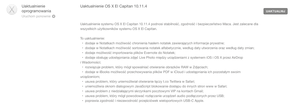 Ostateczna wersja OS X 10.11.4 udostępniona polecane, ciekawostki Update, lista zmian 10.11.4, co nowego w el capitan 10.11.4, Aktualizacja, 10.11.4  Apple udostępniło dzisiaj ostateczną wersję OS X 10.11.4, to już trzecia aktualizacja dla El Capitan, wydanego 30 września ubiegłego roku. Zrzut ekranu 2016 03 21 o 20.09.58