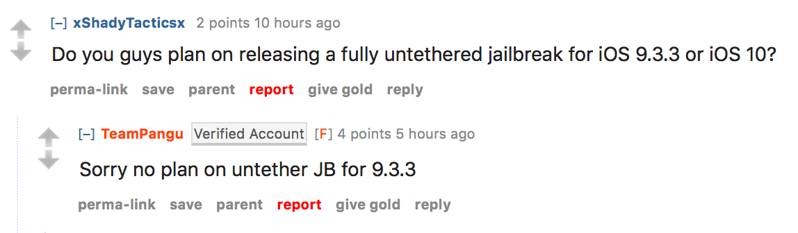 Pangu nie wyda stałego Jailbreaka iOS 9.2 - 9.3.3 ciekawostki stały jailbreak iOS 9.3.3, nie będzie, jailbreak  Wielu użytkowników Twittera pyta mnie o stały Jailbreak dla urządzeń mobilnych Apple działających na iOS w wersji od 9.2 do 9.3.3. Osobiście twierdziłem, że się nie pojawi i rzeczywiście tak będzie. Plik 000