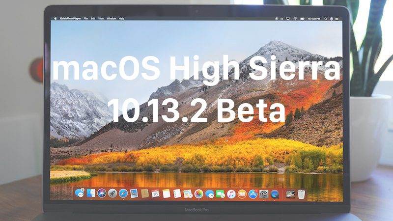 macOS High Sierra 10.13.2 i tvOS 11.2 beta 5 dostępne ciekawostki   iOS 11.2 beta 5 to nie jedyne oprogramowanie w wersji testowej, które się dzisiaj pojawiło. Apple nie zapomniało o kolejnych wersjach testowych macOS High Sierra i tvOS 11.2.
 macoshighsierra10132beta 800x450